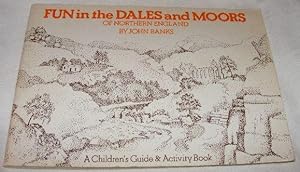 Fun in the Dales and Moors of Northern England: a children's guide and activity book