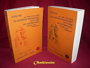 Analyse du Journal manuscrit d'un sire de Gouberville - gentilhomme campagnard --------- 2 Volume...