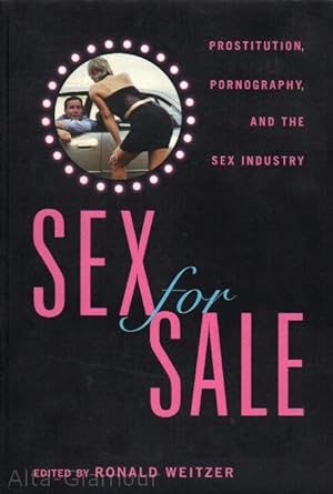 Bild des Verkufers fr SEX FOR SALE; Prostitution, Pornography, and the Sex Industry zum Verkauf von Alta-Glamour Inc.