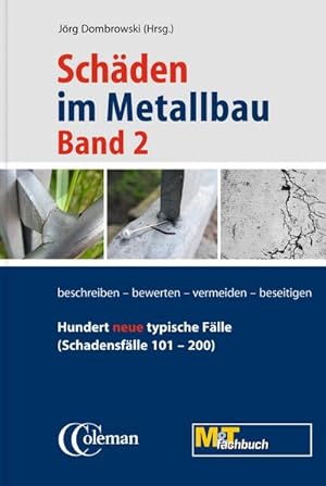 Seller image for Schden im Metallbau - Band 2 Hundert neue typische Flle : erkennen, beurteilen, vermeiden for sale by AHA-BUCH GmbH