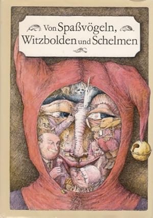 Von Spaßvögeln, Witzbolden und Schelmen. Mit einer Einführung von Rudolf Chowanetz.