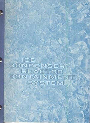 Ice Condenser Reactor Containment System