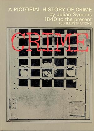 Image du vendeur pour A pictorial history of crime. mis en vente par Joseph Valles - Books