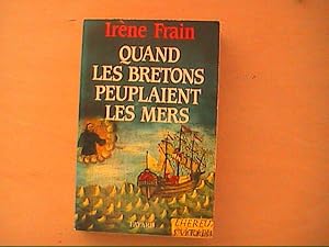 Image du vendeur pour QUAND LES BRETONS PEUPLAIENT LES MERS mis en vente par Le temps retrouv