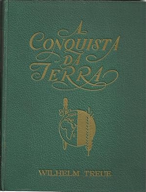 A CONQUISTA E AS RIQUEZAS DA TERRA