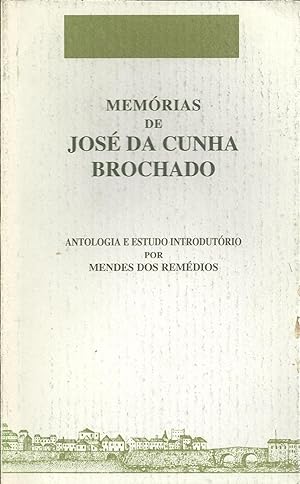 MEMÓRIAS DE JOSÉ DA CUNHA BROCHADO