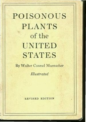 POISONOUS PLANTS OF THE UNITED STATES illustrated : Revised Edition