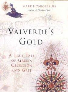 Immagine del venditore per Vaverde's Gold: A True Tale of Greed, Obsession and Grit venduto da Alpha 2 Omega Books BA