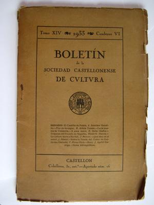 BOLETÍN DE LA SOCIEDAD CASTELLONENSE DE CULTURA. Tomo XIV, Cuaderno VI. 1933