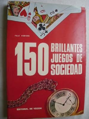 150 BRILLANTES JUEGOS DE SOCIEDAD