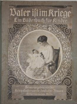 Imagen del vendedor de Vater ist im Kriege Ein Bilderbuch fur Kinder a la venta por White Fox Rare Books, ABAA/ILAB