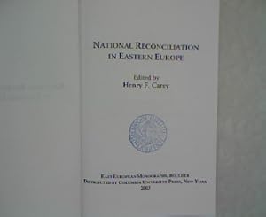 Bild des Verkufers fr National Reconciliation in Eastern Europe. East European Monographs, No DCXIV. zum Verkauf von Antiquariat Bookfarm