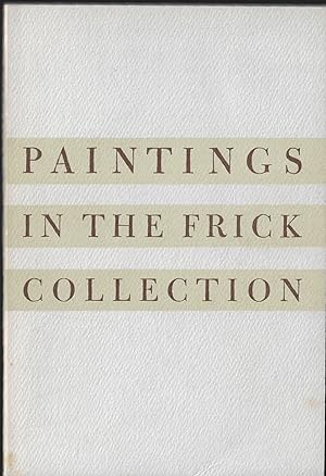 Bild des Verkufers fr PAINTINGS IN THE FRICK COLLECTION zum Verkauf von ART...on paper - 20th Century Art Books