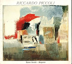 Imagen del vendedor de GIAN RICCARDO PICCOLI Opere recenti 1984-1985 - Teatro Sociale Bergamo. 5-30 Ottobre 1985 a la venta por ART...on paper - 20th Century Art Books