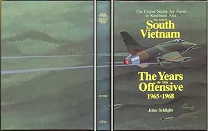 Imagen del vendedor de The War in South Vietnam; The Years of the Offensive, 1965-1968 (The United States Air Force in Southeast Asia). a la venta por The Bookworm