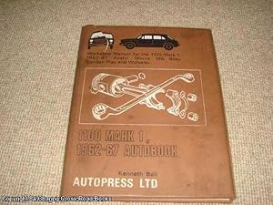 1100, Mk.1 1962-67 Autobook (The autobook series of workshop manuals)