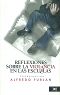 Seller image for Reflexiones sobre la violencia en las escuelas. for sale by Espacio Logopdico