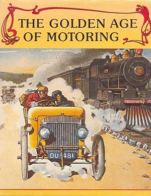 Seller image for The Golden Age of Motoring for sale by CHARLES BOSSOM