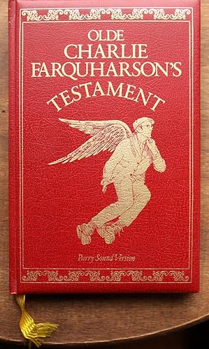 Olde Charlie Farquharson's Testament Jennysez to Jobe and Afterwords as tolled to Don Harron