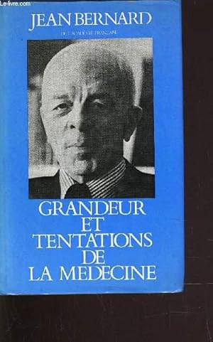 Bild des Verkufers fr GRANDEUR ET TENTATIONS DE LA MEDECINE. zum Verkauf von Le-Livre