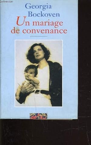 Image du vendeur pour UN MARIAGE DE CONVENANCE. mis en vente par Le-Livre