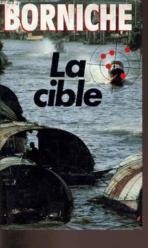 Seller image for LA CIBLE. for sale by Le-Livre