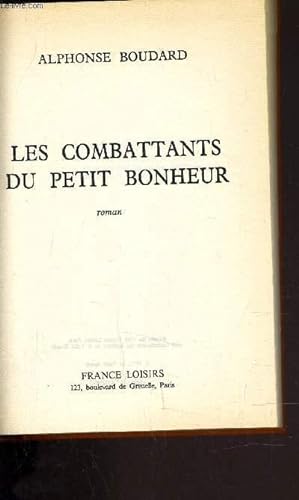 Seller image for LES COMBATTANTS DU PETIT BONHEUR. for sale by Le-Livre