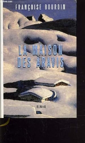 Image du vendeur pour LA MAISON DES ARAVIS. mis en vente par Le-Livre