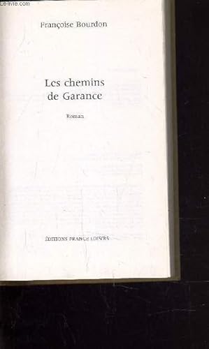 Seller image for LES CHEMINS DE GARANCE. for sale by Le-Livre