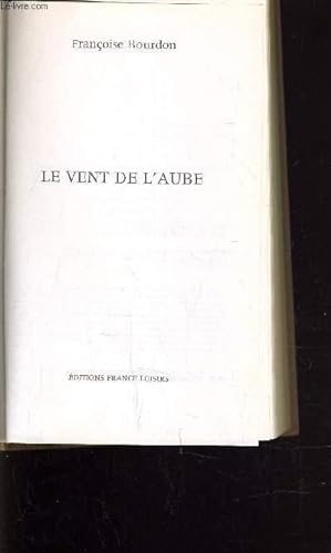 Seller image for LE VENT DE L'AUBE. for sale by Le-Livre