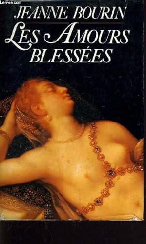 Seller image for LES AMOURS BLESSES. for sale by Le-Livre