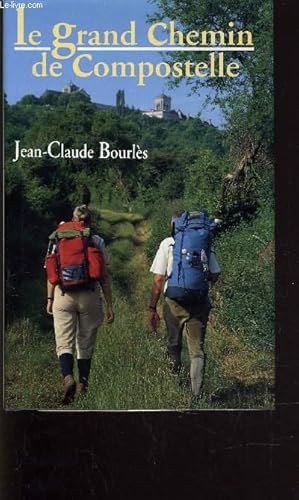 Imagen del vendedor de LE GRAND CHEMIN DE COMPOSTELLE. a la venta por Le-Livre