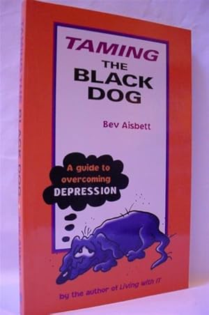 Taming the Black Dog: A Guide to Overcoming Depression