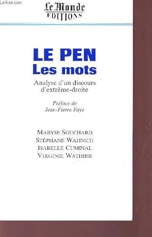 Bild des Verkufers fr LE PEN LES MOTS - ANALYSE D'UN DISCOURS D'EXTREME-DROITE. zum Verkauf von Le-Livre