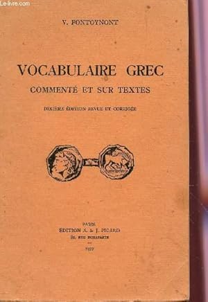 Bild des Verkufers fr VOCABULAIRE GREC - COMMENTE ET SUR LES TEXTES / 10e EDITION. zum Verkauf von Le-Livre