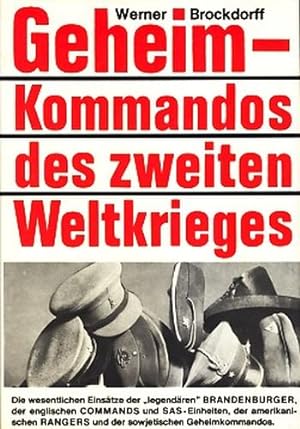 Geheimkommandos des Zweiten Weltkrieges ~ Geschichte und Einsätze der Brandenburger, der englisch...