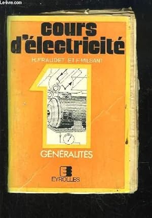 Image du vendeur pour Cours d'lectricit. TOME 1 : Gnralits. mis en vente par Le-Livre