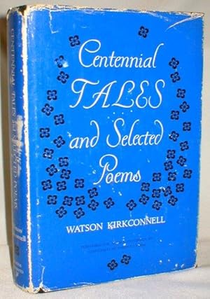 Centennial Tales and Selected Poems