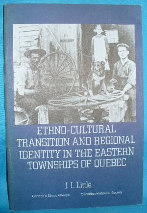 Ethno-Cultural Transition and Regional Identity in the Eastern Townships of Quebec