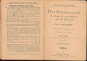 Imagen del vendedor de Der Schwarzwald der Hegau bis zum Bodensee und der Kaiserstuhl.,Kleinere Ausgabe, mit 20 Karten und 2 Plnen. (=Collection Lorenz). 8. Auflage., a la venta por Antiquariat Kastanienhof