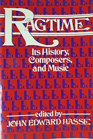 Immagine del venditore per Ragtime: Its History, Composers, and Music venduto da The Book House, Inc.  - St. Louis