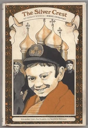 Imagen del vendedor de Silver Crest: My Russian Boyhood. a la venta por Truman Price & Suzanne Price / oldchildrensbooks