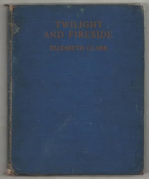 Seller image for Twilight and Fireside. for sale by Truman Price & Suzanne Price / oldchildrensbooks
