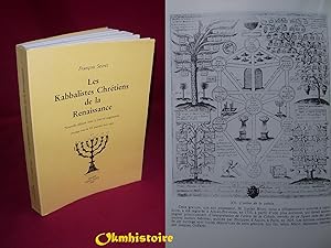 Les kabbalistes chrétiens de la Renaissance - Nouvelle édition mise à jour et augmentée.