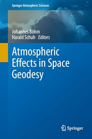 Seller image for Atmospheric Effects in Space Geodesy for sale by AHA-BUCH GmbH