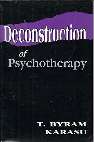 Imagen del vendedor de Deconstruction of Psychotherapy a la venta por Jonathan Grobe Books