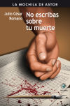 Imagen del vendedor de NO ESCRIBAS SOBRE TU MUERTE a la venta por AG Library