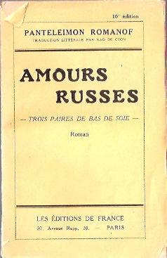 Seller image for Amours Russes. Trois paires de bas de soie for sale by SOSTIENE PEREIRA