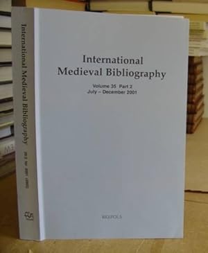 Bild des Verkufers fr International Medieval Bibliography - Bibliography For The Study Of The European Middle Ages 400 - 1500. Volume 35 Part 2, Covering The Publications Of July - December 2001 zum Verkauf von Eastleach Books