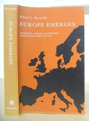 Bild des Verkufers fr Europe Emerges - Transition Towards An Industrial World Wide Society, 600 - 1750 zum Verkauf von Eastleach Books